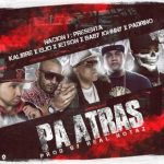 Jetson El Super Ft. Baby Johnny, Elio Mafia Boy, Kalibre Y Padrino - Pa’ Tras MP3